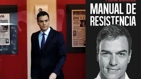 Portada del libro 'Manual de resistencia' junto a una imagen de archivo del presidente del Gobierno, Pedro Sánchez Portada del libro 'Manual de resistencia' junto a una imagen de archivo del presidente del Gobierno, Pedro Sánchez
