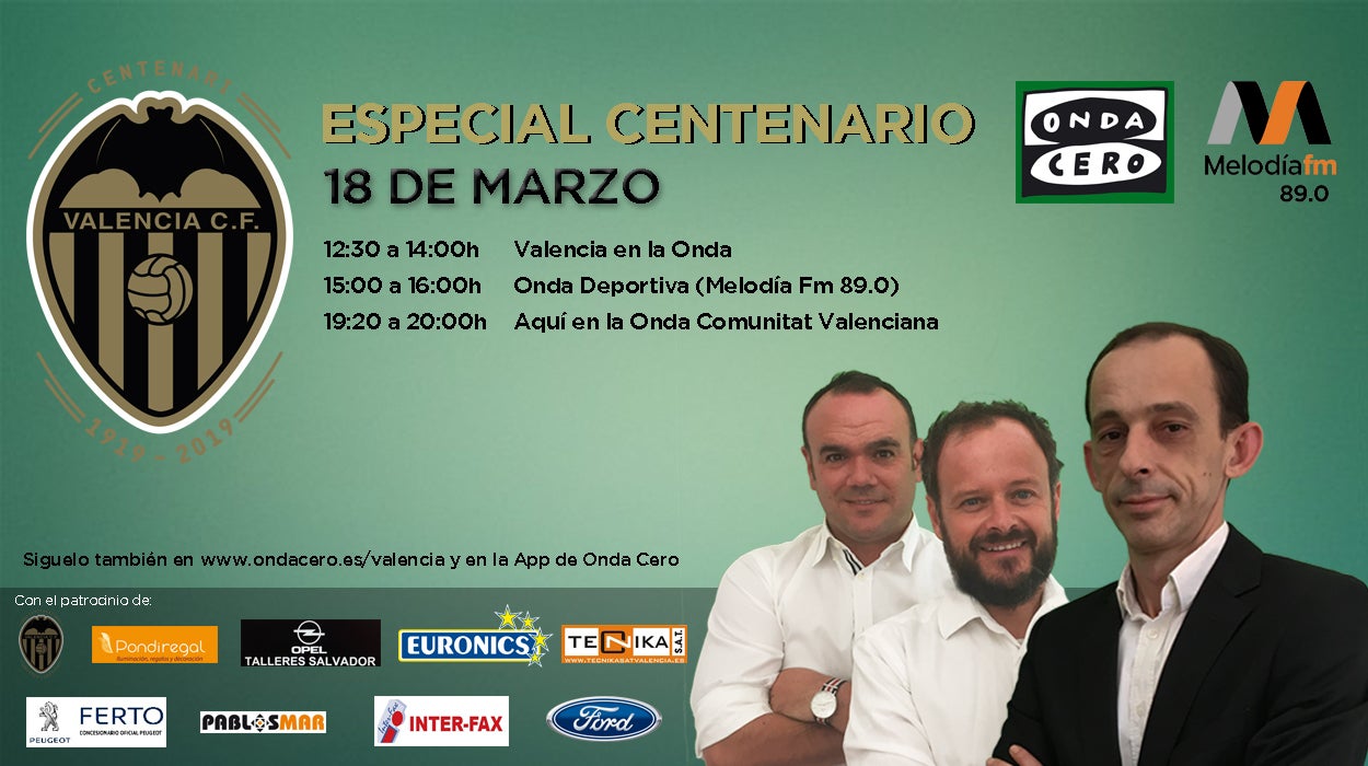 Programa especial Centenario del Valencia CF Programa especial Centenario del Valencia CF