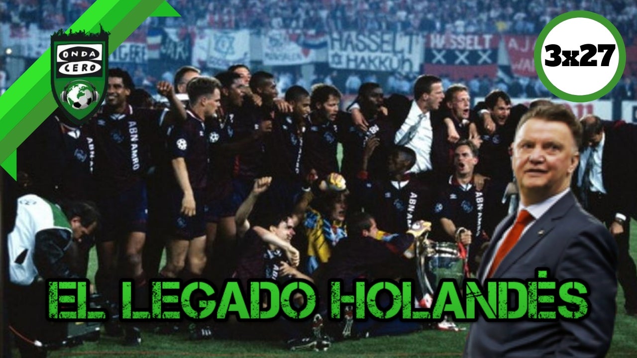 Onda Fútbol 3x27: El legado holandés Onda Fútbol 3x27: El legado holandés