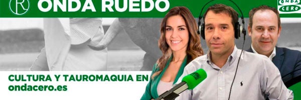 Onda Ruedo, podcast de tauromaquia de ondacero.es Onda Ruedo, podcast de tauromaquia de ondacero.es