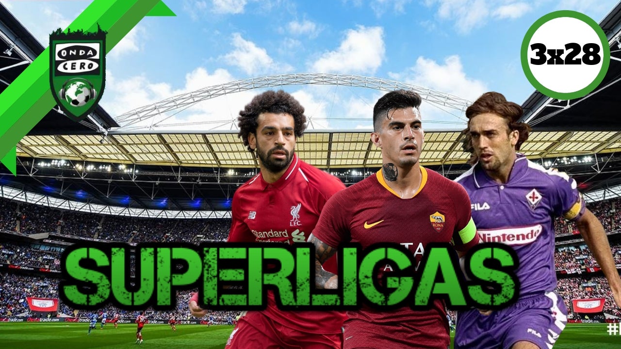 Onda Fútbol 3x28: Superligas Onda Fútbol 3x28: Superligas