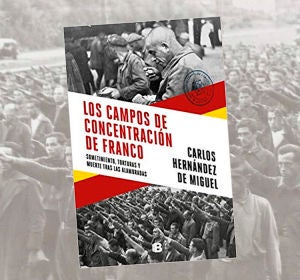 Portada del libro Los campos de concentración de Franco Portada del libro Los campos de concentración de Franco