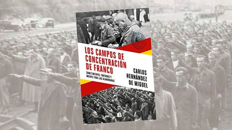 Portada del libro Los campos de concentraci&oacute;n de Franco 