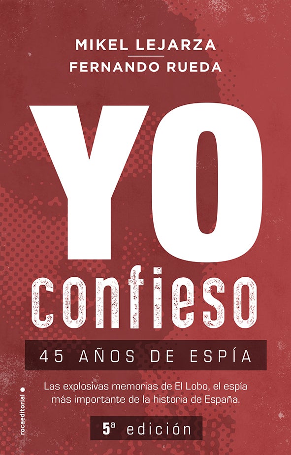 Este jueves se presenta el libro Yo Confieso : 45 años de espía Este jueves se presenta el libro Yo Confieso : 45 años de espía