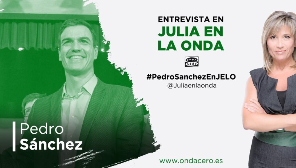 Julia Otero entrevista a Pedro Sánchez en Julia en la onda