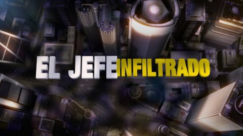 El Jefe Infiltrado