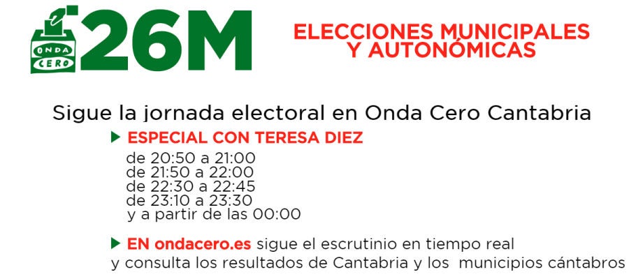 Elecciones Municipales y Autonómicas en Onda Cero Cantabria Elecciones Municipales y Autonómicas en Onda Cero Cantabria