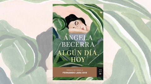 Ángela Becerra, &#39;Algún día , hoy&#39;