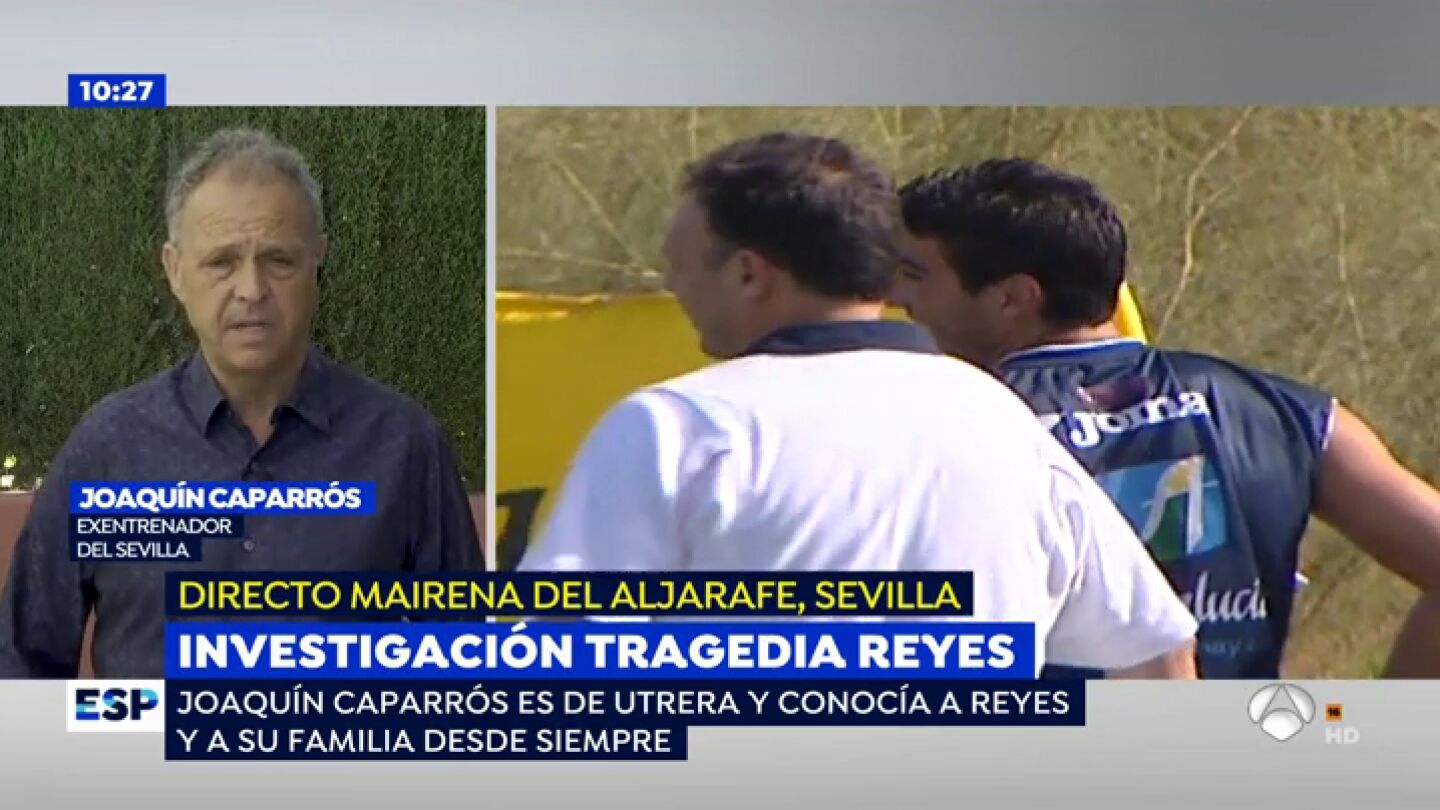 Joaquín Caparros: "Reyes era muy querido por todo el mundo y eso es lo que queda"