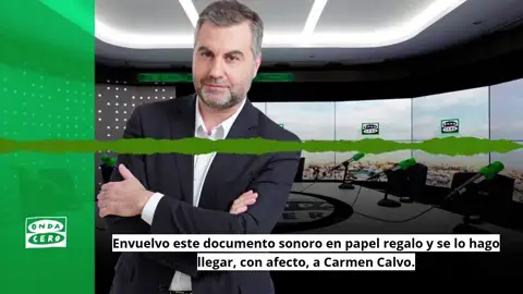El mensaje en papel regalo de Carlos Alsina a Carmen Calvo por apropiarse del discurso de Rajoy El mensaje en papel regalo de Carlos Alsina a Carmen Calvo por apropiarse del discurso de Rajoy
