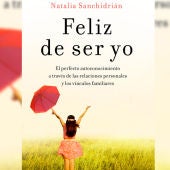 'Feliz de ser yo', libro de Natalia Sanchidrián