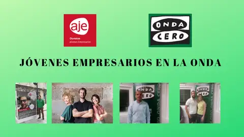 Jóvenes Empresarios en la Onda Este mes pararon pola sección de AJE Ourense as seguintes empresas: O neto do Ebanista, El Taller, Somos Vivienda e La Manzana Prohibida