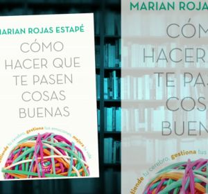 Libro: 'Cómo hacer que te pasen cosas buenas' Libro: 'Cómo hacer que te pasen cosas buenas'