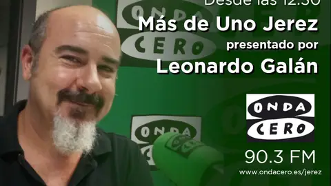 Más de Uno Jerez - Leonardo Galán Toda la actualidad y el entretenimiento de Jerez y su comarca nos son traídas por Leonardo Galán en Más de Uno Jerez.