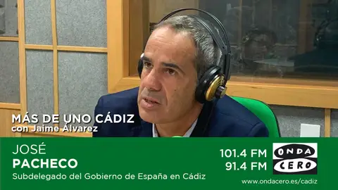 Más de Uno Cádiz 12/9/2019 Hoy en Más de Uno Cádiz entrevistamos al subdelegado del Gobierno de España en la provincia, Jose Pacheco. Además en nuestro espacio 'Diputación Informa' saludamos al vicepresidente segundo de la Diputación de Cádiz, Mario Fernandez. Todo esto y la actualidad en vivo, con Jaime Álvarez en Más de Uno Cádiz, en Onda Cero.
