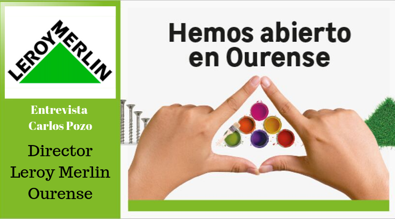 Leroy Merlin ya está en Ourense Leroy Merlin ya está en Ourense