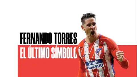 'Fernando Torres: El último símbolo' 'Fernando Torres: El último símbolo'