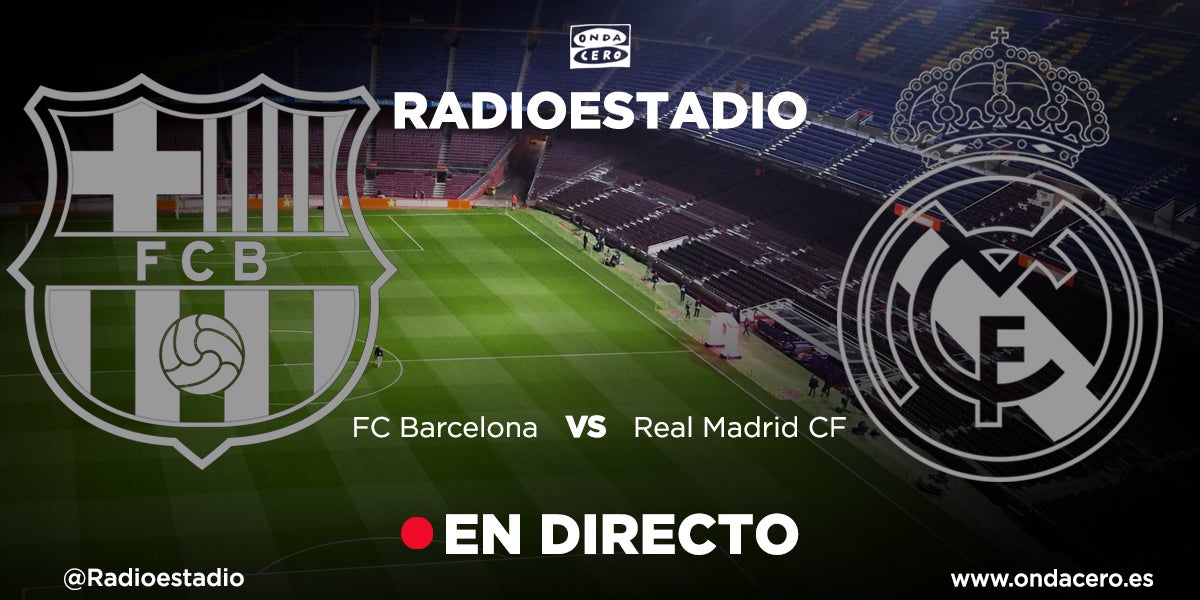 Así hemos vivido el Clásico entre Barcelona y Real Madrid en Radioestadio Así hemos vivido el Clásico entre Barcelona y Real Madrid en Radioestadio