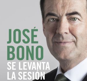 Portada del libro de José Bono: 'Se levanta la sesión, ¿quién manda de verdad? Portada del libro de José Bono: 'Se levanta la sesión, ¿quién manda de verdad?