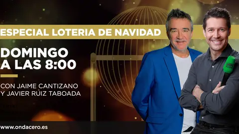 Especial Lotería de Navidad Onda Cero Especial Lotería de Navidad Onda Cero