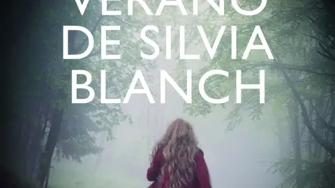 El último verano de Silvia Blanch - Lorena Franco El último verano de Silvia Blanch - Lorena Franco