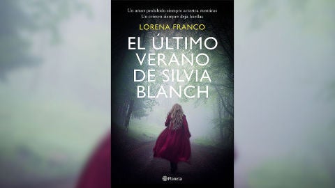 El &uacute;ltimo verano de Silvia Blanch de Lorena Franco