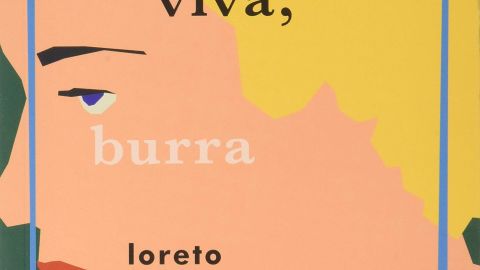 Te quiero viva, burra - Loreto S&aacute;nchez