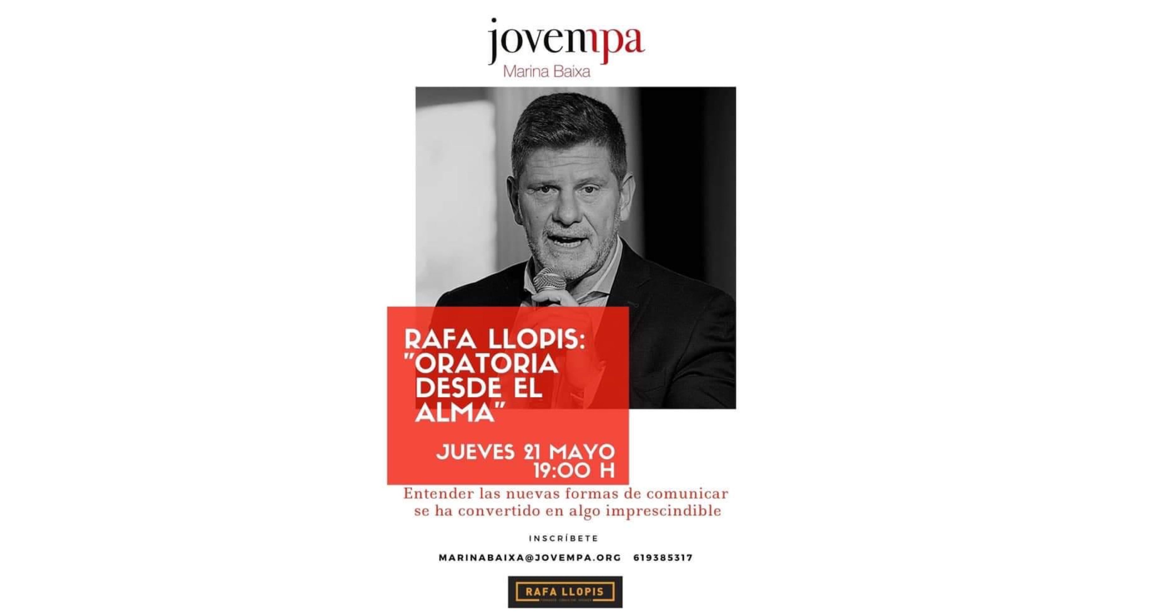 Nueva videoconferencia de JOVEMPA Marina Baixa: “Oratoria desde el alma” con Rafa Llopis Nueva videoconferencia de JOVEMPA Marina Baixa: “Oratoria desde el alma” con Rafa Llopis