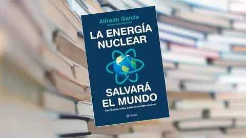La energía nuclear salvará el mundo La energía nuclear salvará el mundo