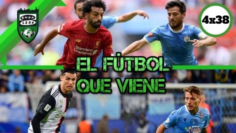 Onda F&uacute;tbol 4x38: El f&uacute;tbol que viene