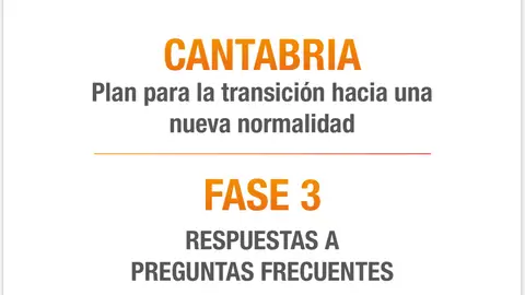 Guía de la Fase 3 en Cantabria El Gobierno de Cantabria edita una guía para resolver dudas frecuentes