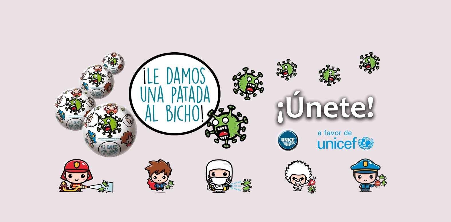 UNICE TOYS y UNICEF dan “una patada al bicho” UNICE TOYS y UNICEF dan “una patada al bicho”