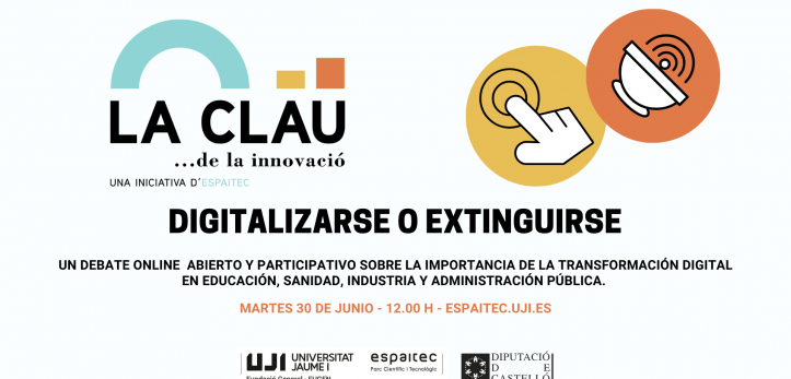 La UJI y Espaitec abren una nueva jornada de “La Clau de la Innovació” dentro del Castellón Global Program La UJI y Espaitec abren una nueva jornada de “La Clau de la Innovació” dentro del Castellón Global Program
