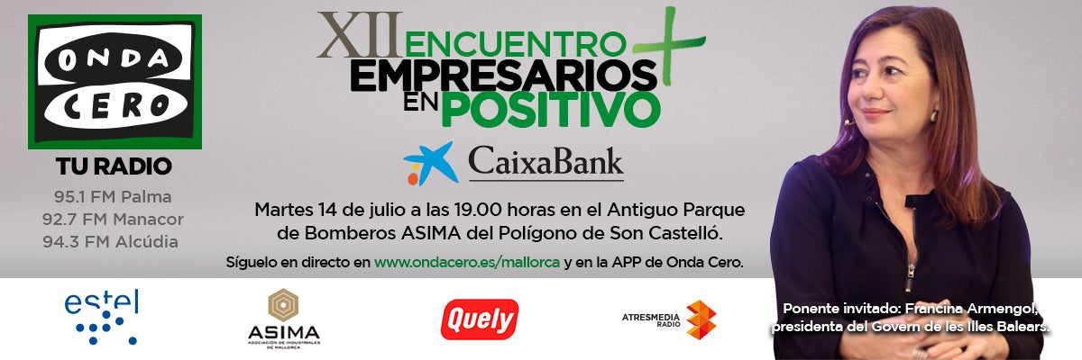 Vuelven los Encuentros de Empresarios en Positivo organizados por Onda Cero y Caixa Bank Vuelven los Encuentros de Empresarios en Positivo organizados por Onda Cero y Caixa Bank