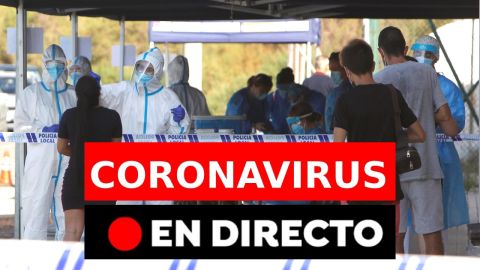 Coronavirus Espa&ntilde;a: Rebrotes y &uacute;ltima hora, en directo