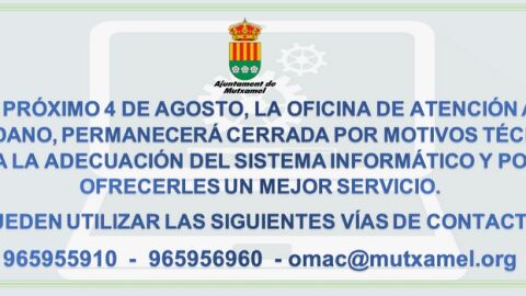 La Oficina de Atenci&oacute;n al Ciudadano de Mutxamel cerrar&aacute; el martes por mejoras de su sistema inform&aacute;tico.