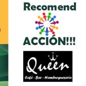 Recomend ACCIÓN!!! con Cafetería Queen