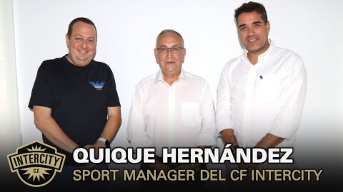 El Intercity presenta a Quique Hern&aacute;ndez como director deportivo