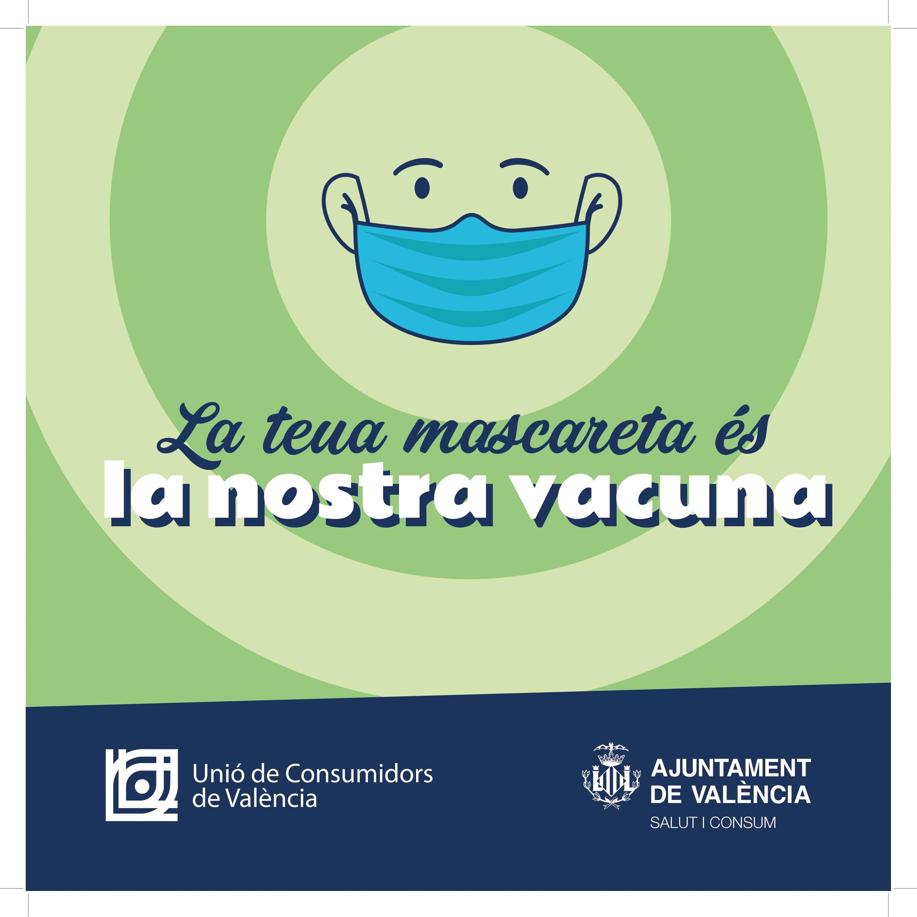 El Ayuntamiento de València y Consumo lanzan una campaña de concienciación sobre el uso de la mascarilla El Ayuntamiento de València y Consumo lanzan una campaña de concienciación sobre el uso de la mascarilla