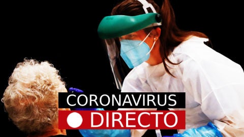 Coronavirus hoy: noticias de &uacute;ltima hora y nuevos casos, en directo