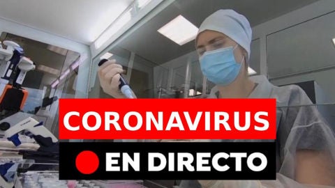 Coronavirus en directo hoy: &Uacute;ltima hora de los rebrotes, contagios y &uacute;ltimas noticias del martes 11 de agosto, en directo