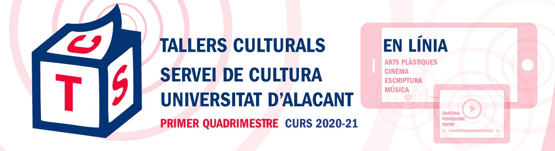 La UA lanza su oferta de talleres culturales para el primer cuatrimestre del curso 2020-2021 La UA lanza su oferta de talleres culturales para el primer cuatrimestre del curso 2020-2021