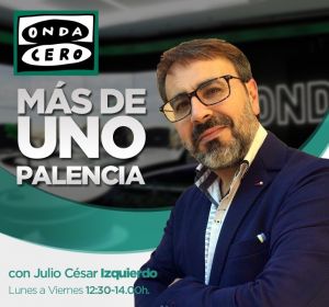 Más de Uno Palencia con Julio César Izquierdo Más de Uno Palencia con Julio César Izquierdo