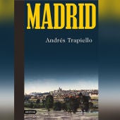 Madrid, de Andrés Trapiello