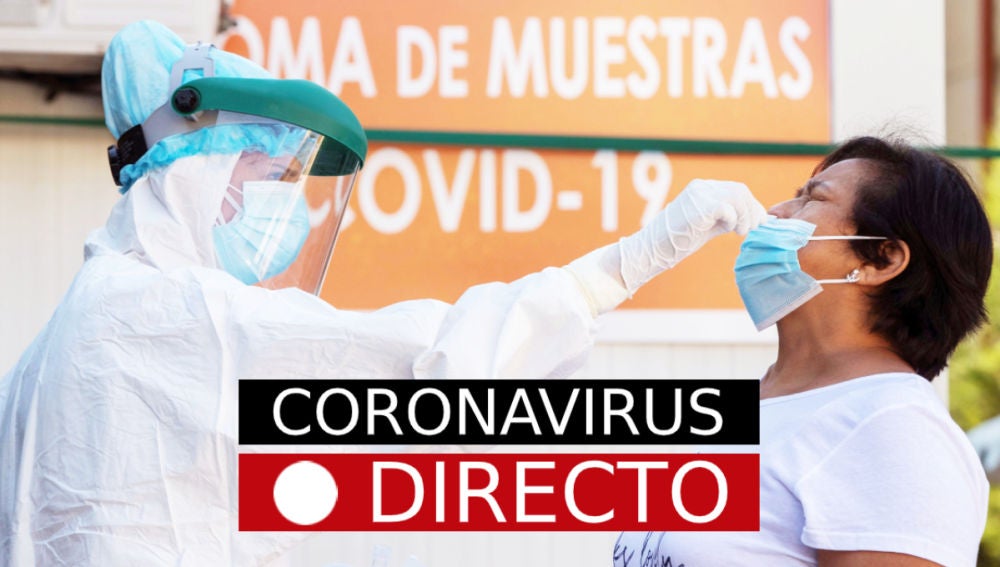 Coronavirus España y Madrid, hoy: Noticias de última hora del estado de alarma, casos y datos del COVID-19, EN DIRECTO