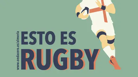 Esto es Rugby Onda Cero Almeria