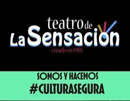 Teatro de la Sensación no ve viable abrir con el 30% de aforo Teatro de la Sensación no ve viable abrir con el 30% de aforo