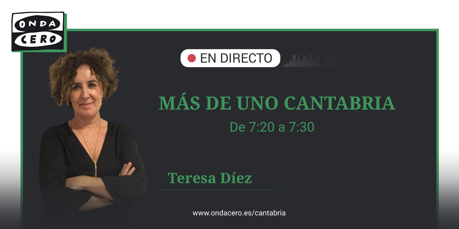 Informativo Más de Uno Cantabria 7.20h 22/09/2021 Informativo Más de Uno Cantabria 7.20h 22/09/2021