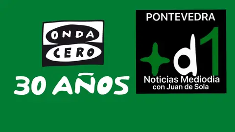 Noticias Mediodía Pontevedra 30 años de Onda Cero