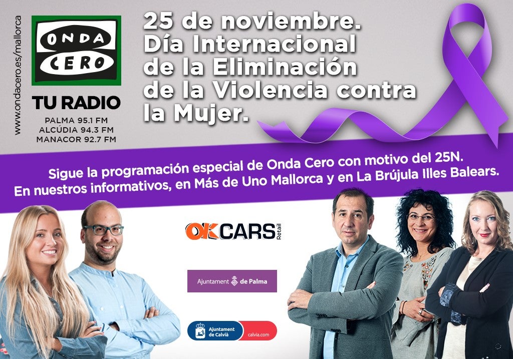 Onda Cero Illes Balears se vuelca con el Día Internacional de la Eliminación de la Violencia contra la Mujer Onda Cero Illes Balears se vuelca con el Día Internacional de la Eliminación de la Violencia contra la Mujer